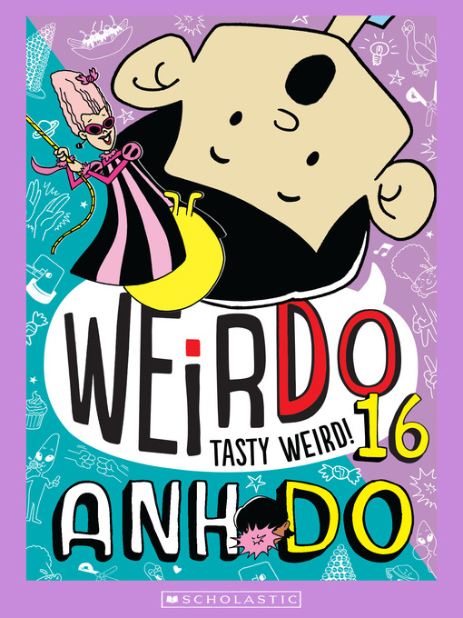 Title details for Tasty Weird by Anh Do - Available